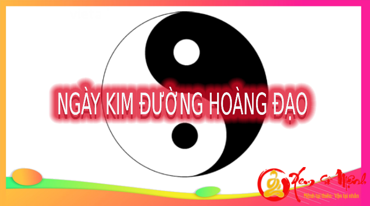 Ý Nghĩa Ngày Kim Đường Hoàng Đạo Năm 2025 Chi Tiết