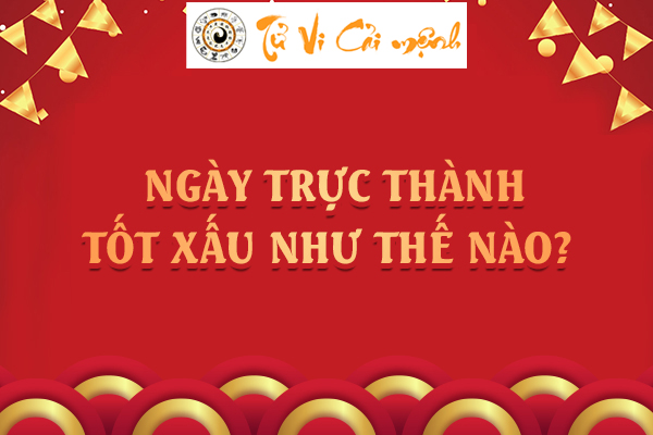 Trực thành là gì? Cách tính Trực thành và ý nghĩa của các sao