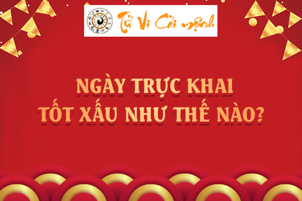 Tìm hiểu về Trực Khai - Sự khai mở cái mới Thập Nhị Kiến Trừ