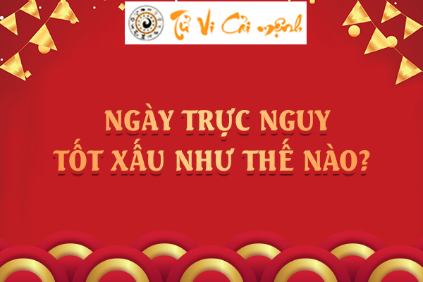 Tìm hiểu về Trực Nguy - định nghĩa, cách tính và những việc nên làm