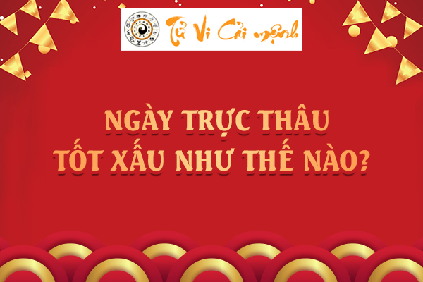 Ngày Trực Thâu có tốt không? Cách tính ngày có trực Thâu chuẩn nhất