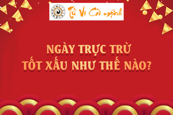 Trực Trừ là gì? Cách tính trực Trừ và ý nghĩa của các sao
