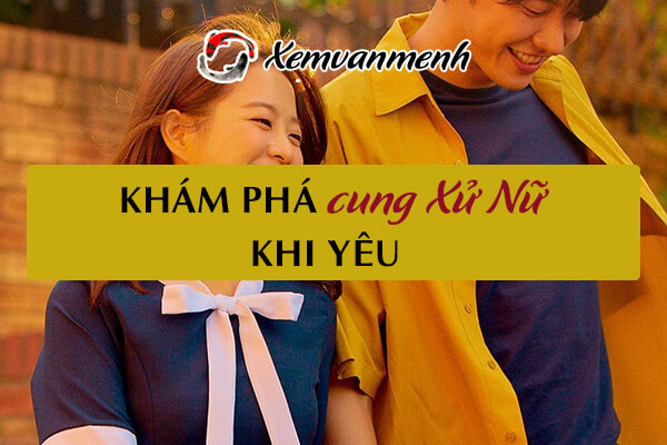 cung-xu-nu-khi-yeu-1