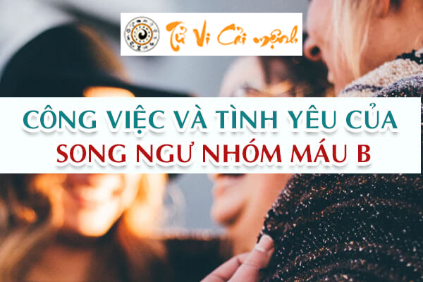 cung-song-ngu-nhom-mau-b-2