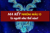 Cung Ma Kết nhóm máu O về tính cách, công việc, tình yêu, sức khỏe
