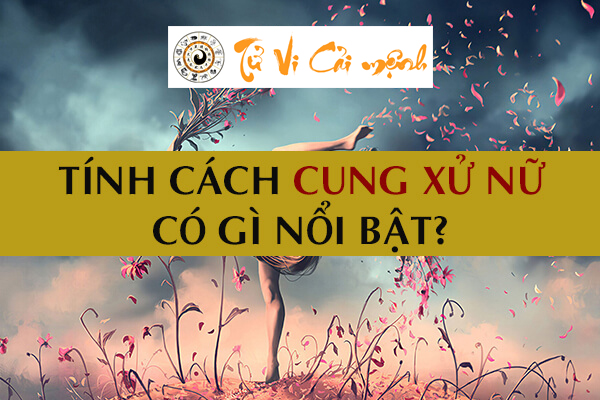 tinh-cach-cung-xu-nu-1