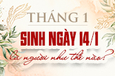 Sinh ngày 14 tháng 1 là cung gì và giải mã đặc điểm ngày sinh