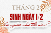 Sinh ngày 1 tháng 2 thuộc cung gì và đặc điểm người sinh ngày 1/2