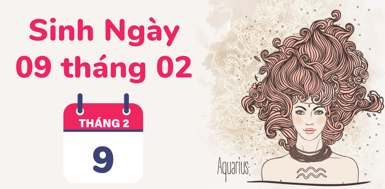 Sinh ngày 9 tháng 2 thuộc cung gì và đặc điểm trong chiêm tinh học