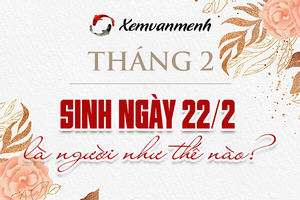 22-thang-2-la-cung-gi
