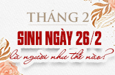 Sinh ngày 26 tháng 2 là cung gì trong chiêm tinh và bí ẩn ngày sinh