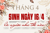 16 tháng 4 là cung gì? Tình yêu thiêng liêng là điều cần thiết nhất