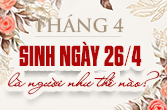 Người sinh ngày 26 tháng 4 là cung gì và bí ẩn trong 12 cung sao