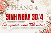 Sinh ngày 30 tháng 4 là cung gì và mật ngữ chòm sao ngày 30/4