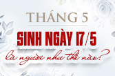 Sinh ngày 17 tháng 5 là cung gì và mật ngữ chòm sao đại diện cho bạn