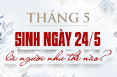 Sinh ngày 24 tháng 5 là cung gì? Khám phá cung Khí thông minh, khép kín