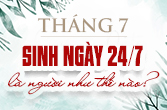Sinh ngày 24 tháng 7 là cung gì và mật ngữ Sư Tử ngày 24/7