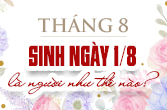 Sinh ngày 1 tháng 8 là cung gì và mật mã tính cách trong chiêm tinh