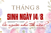 Sinh ngày 14 tháng 8 là cung gì và đặc điểm trong chiêm tinh
