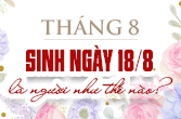 Sinh ngày 18 tháng 8 là cung gì? Các nhà chiêm tinh nói gì về bạn?