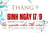 Sinh ngày 17 tháng 9 là cung gì và đặc điểm trong chiêm tinh học