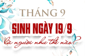 Sinh ngày 19 tháng 9 là cung gì và đặc điểm trong chiêm tinh học