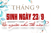 Sinh ngày 23 tháng 9 là cung gì và đặc điểm trong chiêm tinh học