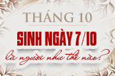 Sinh ngày 7 tháng 10 là cung gì và bí ẩn tử vi ngày sinh của bạn