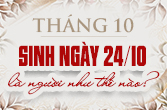 Sinh ngày 24 tháng 10 thuộc cung gì và đặc điểm trong chiêm tinh học