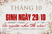 Sinh ngày 29 tháng 10 là cung gì và đặc điểm trong chiêm tinh học