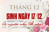 Sinh ngày 17 tháng 12 là cung gì và đặc điểm trong chiêm tinh học