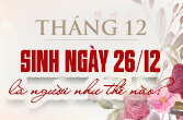 Sinh ngày 26 tháng 12 là cung gì và đặc điểm trong chiêm tinh học