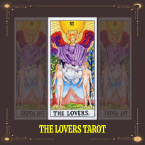 Giải mã Ý nghĩa lá bài tarot the Lovers là tốt hay xấu?