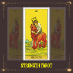 Ý nghĩa xuôi và ngược của lá bài strength trong tarot chi tiết