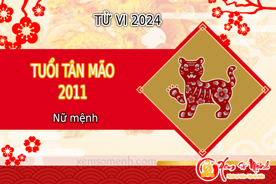 Tử vi tuổi Tân Mão 2011 nữ mạng năm 2024 có Hung Tinh chiếu mệnh!