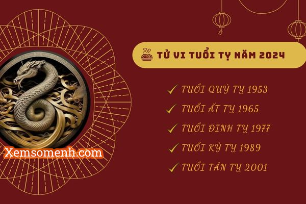 Luận giải tử vi tuổi Tỵ năm 2024 chi tiết
