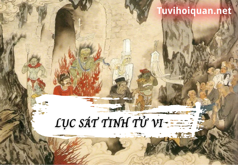 Lục sát tinh trong tử vi gồm những sao nào