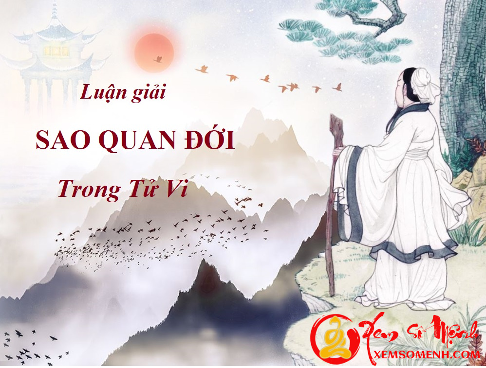 Sao Quan Đới - Ý Nghĩa Tại Mệnh và Các Cung Khác Trong Tử Vi
