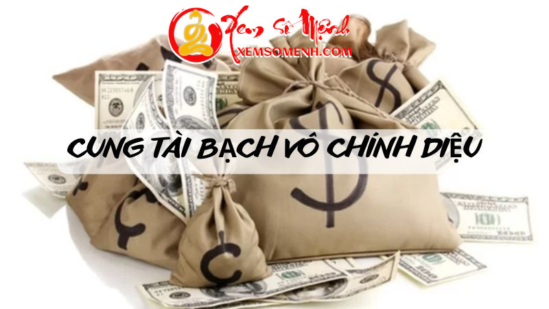 Cung Tài Bạch Vô Chính Diệu