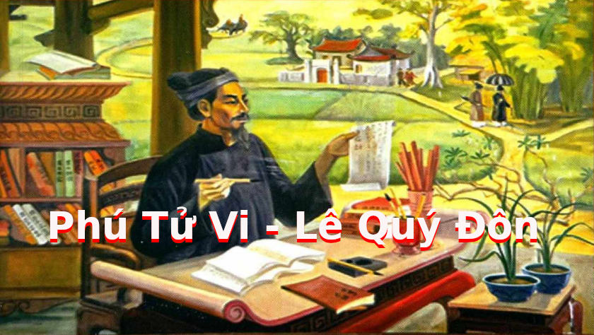 Phú tử vi thông thơ - Phú Tử Vi Lê Quý Đôn