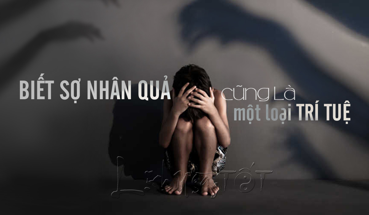 Kieu nguoi khong can bai Phat - Nguoi so nhan qua Người biết sợ Luật Nhân - quả