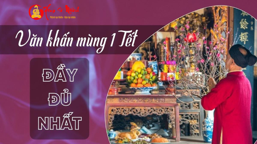 Mùng 1 tết mang ý nghĩa gì ? Văn khấn mùng 1 tết chi tiết nhất
