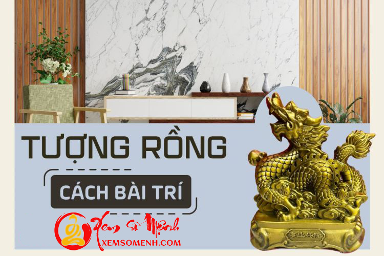 Cach bai tri tuong Rong