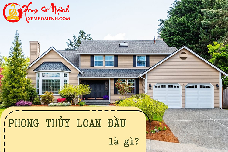 Phong thuy Loan Dau la gi