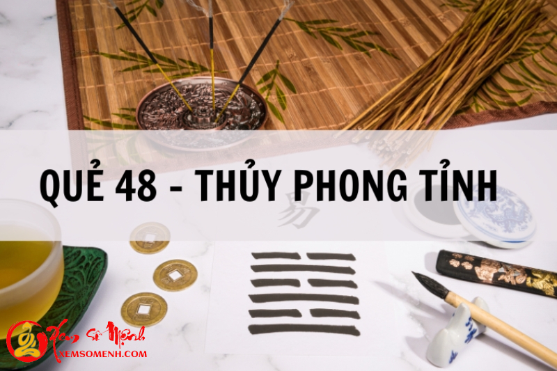 Luận giải ý nghĩa Quẻ Thủy Phong Tỉnh
