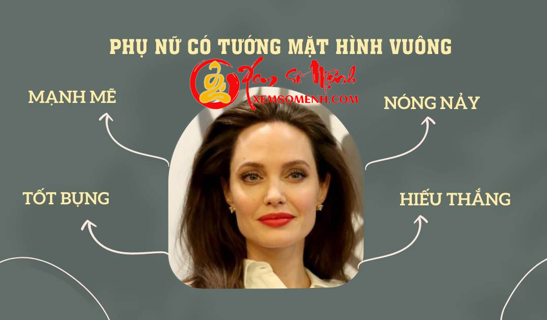 Tinh cach, so menh phu nu co tuong mat hinh vuong