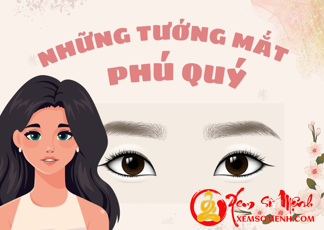 những tướng mắt phú quý nhung tuong mat phu quy