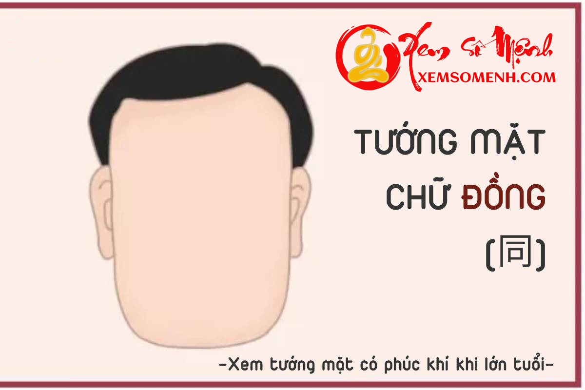 Tướng mặt chữ Đồng Tuong mat chu Dong