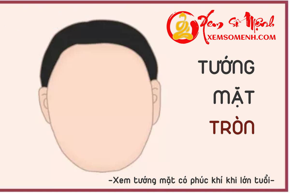 Tướng mặt tròn Tuong mat tron