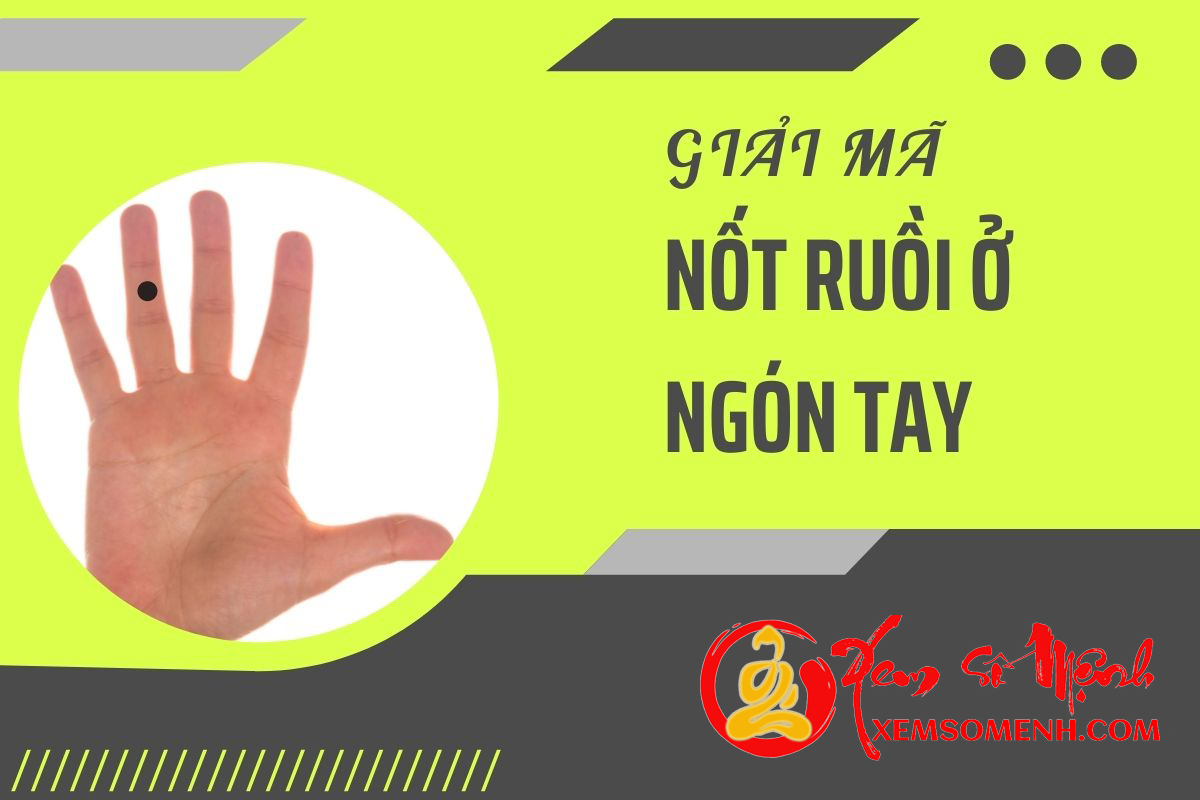 Giải mã nốt ruồi ở ngón tay Giai ma not ruoi o ngon tay